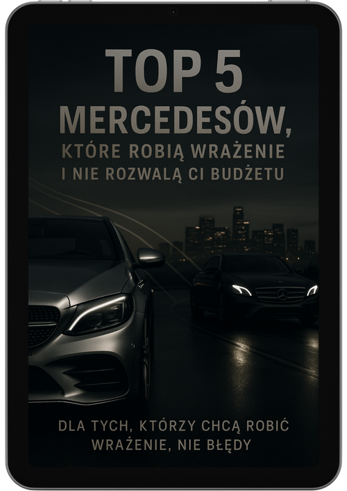 Top 5 Mercedesów, które robią wrażenie i nie rozwalą Ci budżetu